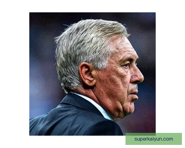 安切洛蒂关键比赛表现持续提升，引领球队争夺重要荣誉